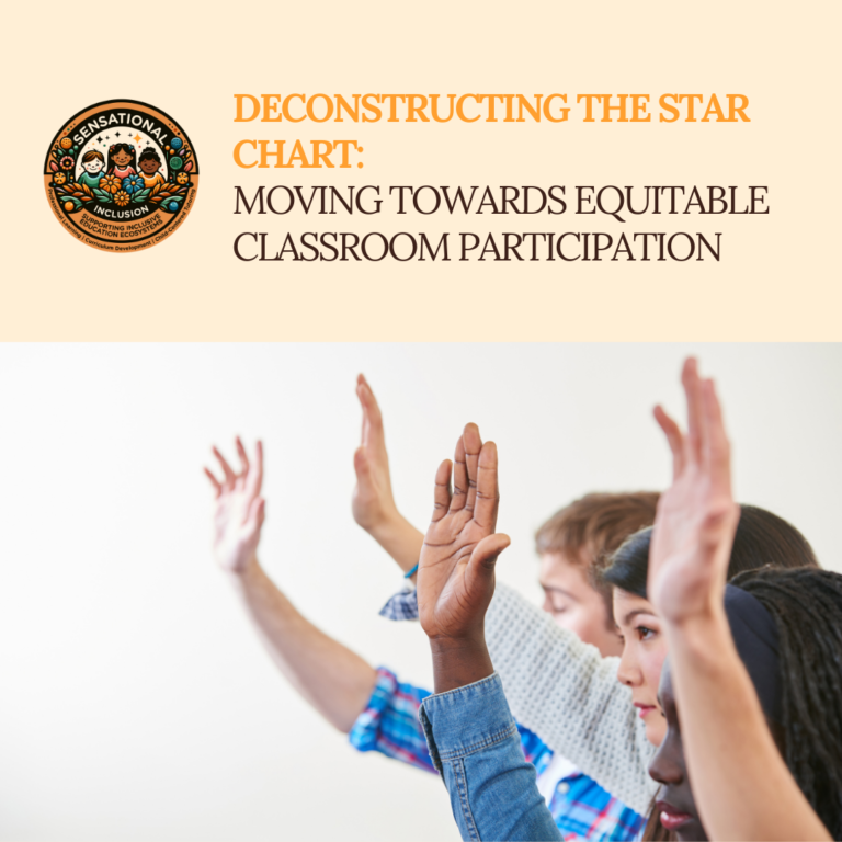 Deconstructing the Star Chart Moving Towards Equitable Classroom Participation - Sensational Inclusion